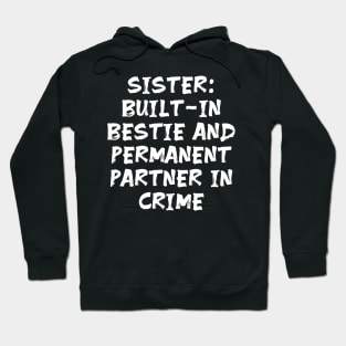 Funny sister humour joke humorous Hoodie